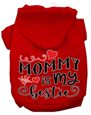 Mommy Is My Bestie Screen Print Dog Hoodie Red M